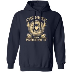 Cherokee And Proud Of It Seal Of The Cherokee Nation Shirt