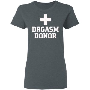 Drgasm Donor Shirt, Long Sleeve, Hoodie