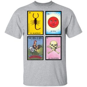 Loteria 40 El Alacran 46 El Sol 1 El Gallo Don Clemente 42 La Calavera Shirt