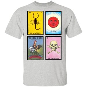 Loteria 40 El Alacran 46 El Sol 1 El Gallo Don Clemente 42 La Calavera Shirt