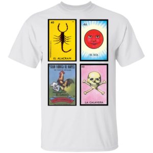 Loteria 40 El Alacran 46 El Sol 1 El Gallo Don Clemente 42 La Calavera Shirt