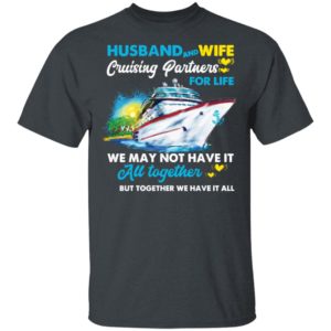 Husband And Wife Cruising Partners For Life Ship Shirt