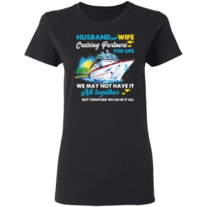 Husband And Wife Cruising Partners For Life Ship Shirt