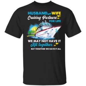 Husband And Wife Cruising Partners For Life Ship Shirt Husband And Wife Cruising Partners For Life Ship Shirt