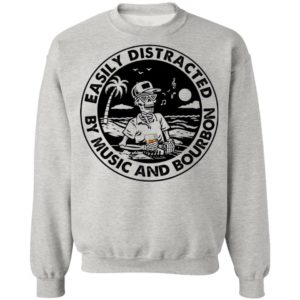 Skeleton Beach Easily Distracted By Music And Bourbon Shirt