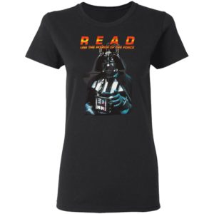 Star Wars Darth Vader READ T-Shirt, Long Sleeve, Hoodie