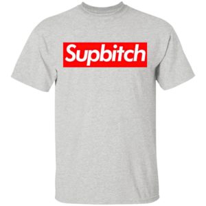 Supbitch Parody Logo Shirt, Ladies Tee, Long Sleeve, Hoodie