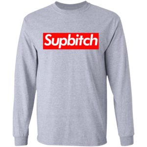 Supbitch Parody Logo Shirt, Ladies Tee, Long Sleeve, Hoodie