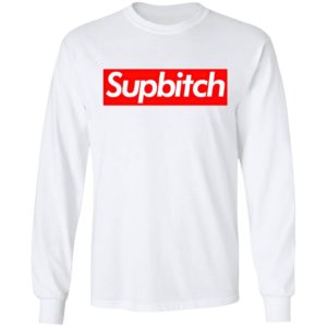 Supbitch Parody Logo Shirt, Ladies Tee, Long Sleeve, Hoodie