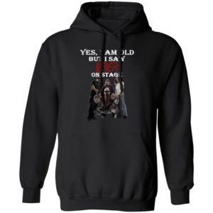 Yes I Am Old But I Saw Slayer On Stage Shirt