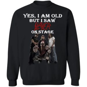 Yes I Am Old But I Saw Slayer On Stage Shirt