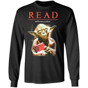 Yoda Star Wars READ T-Shirt, Long Sleeve, Hoodie