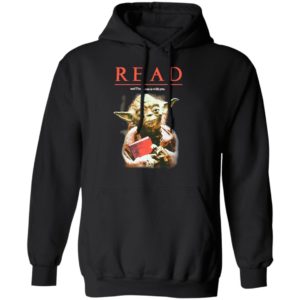 Yoda Star Wars READ T-Shirt, Long Sleeve, Hoodie