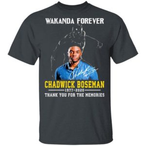 Wakanda Forever Chadwick Boseman 1977 2020 Thank You For The Memories Shirt