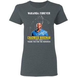 Wakanda Forever Chadwick Boseman 1977 2020 Thank You For The Memories Shirt