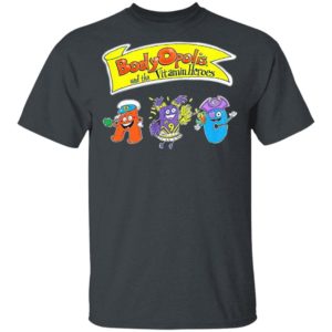 BodyOpolis And The Vitamin Heroes Shirt