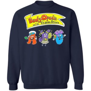 BodyOpolis And The Vitamin Heroes Shirt