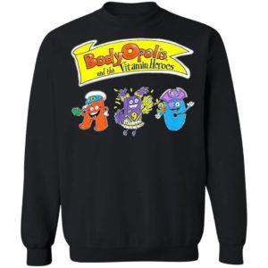 BodyOpolis And The Vitamin Heroes Shirt