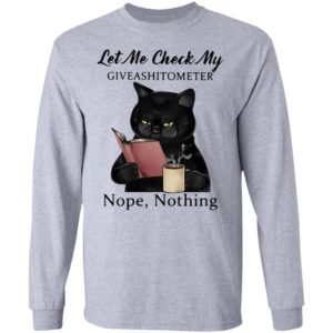 Let Me Check My Giveashitometer Nope Nothing Black Cat Shirt