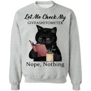 Let Me Check My Giveashitometer Nope Nothing Black Cat Shirt
