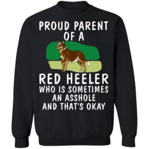 Proud Parent Of A Red Heeler Dog Shirt