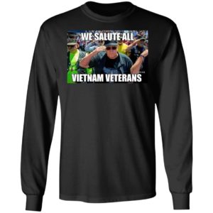 We Salute All Vietnam Veterans Shirt