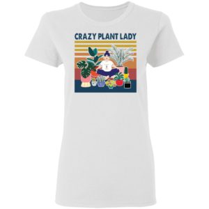 Garden Crazy Plant Lady Vintage Retro shirt
