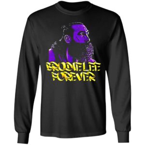 Brodie Lee Forever Shirt, Long Sleeve, Hoodie