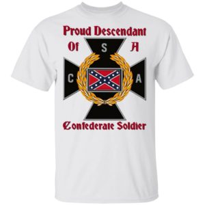 Nice CNA Proud Descendant Of A Confederate Soldier shirt