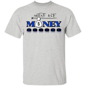 Where The Money Reside Shirt