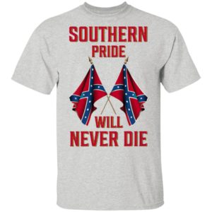 Southern Pride Will Never Die Flag Shirt