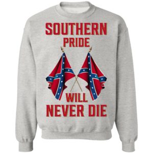 Southern Pride Will Never Die Flag Shirt