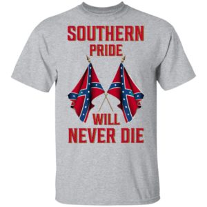 Southern Pride Will Never Die Flag Shirt