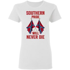 Southern Pride Will Never Die Flag Shirt