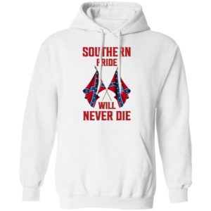 Southern Pride Will Never Die Flag Shirt