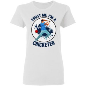 Trust Me I’m A Cricketer Shirt