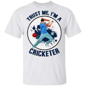 Trust Me I’m A Cricketer Shirt