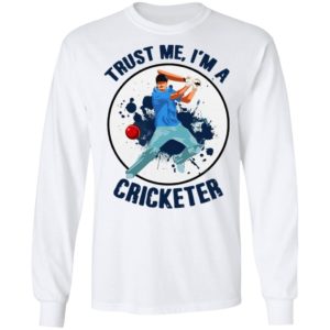 Trust Me I’m A Cricketer Shirt