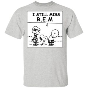 The Peanuts I Still Miss R.E Shirt