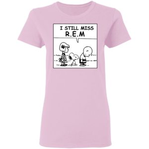 The Peanuts I Still Miss R.E Shirt