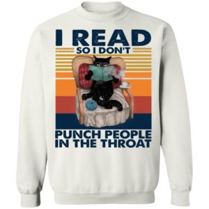 Black Cat I Read So I Don’t Punch People In The Throat Vintage Shirt
