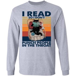 Black Cat I Read So I Don’t Punch People In The Throat Vintage Shirt