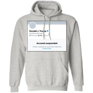 Donald J.Trump Account Suspended Twitter Shirt