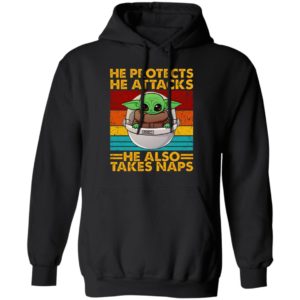 Baby Yoda He Protects He Attacks He Also Takes Naps Shirt
