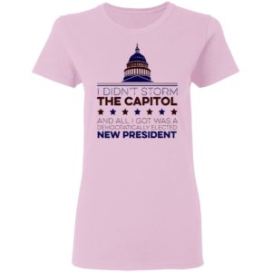 I Didn’t Storm The Capitol Shirt