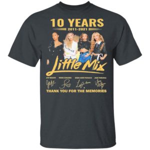 10 Years 2011-2021 Little Mix Signature Thank You For The Memories Shirt