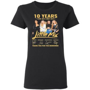 10 Years 2011-2021 Little Mix Signature Thank You For The Memories Shirt