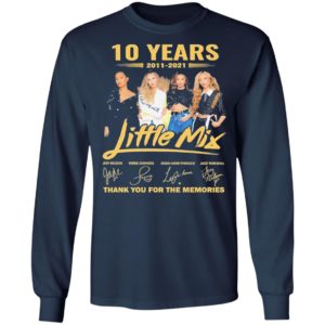 10 Years 2011-2021 Little Mix Signature Thank You For The Memories Shirt