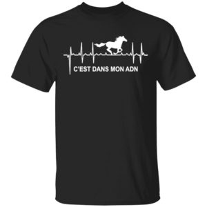 Heartbeat Horse C’Est Dans Mon Adn Shirt