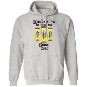 Twisted Tea Knockin’ Ya On Your Ass Since 2020 Shirt